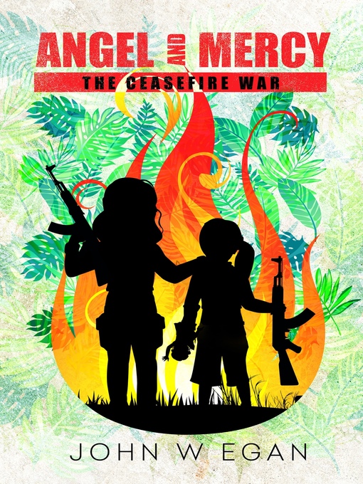 Title details for Angel and Mercy by John W Egan - Available